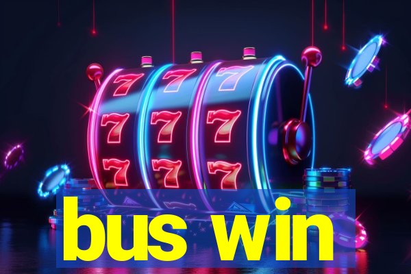 bus win